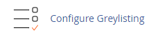 ConfigureGreylisting.png